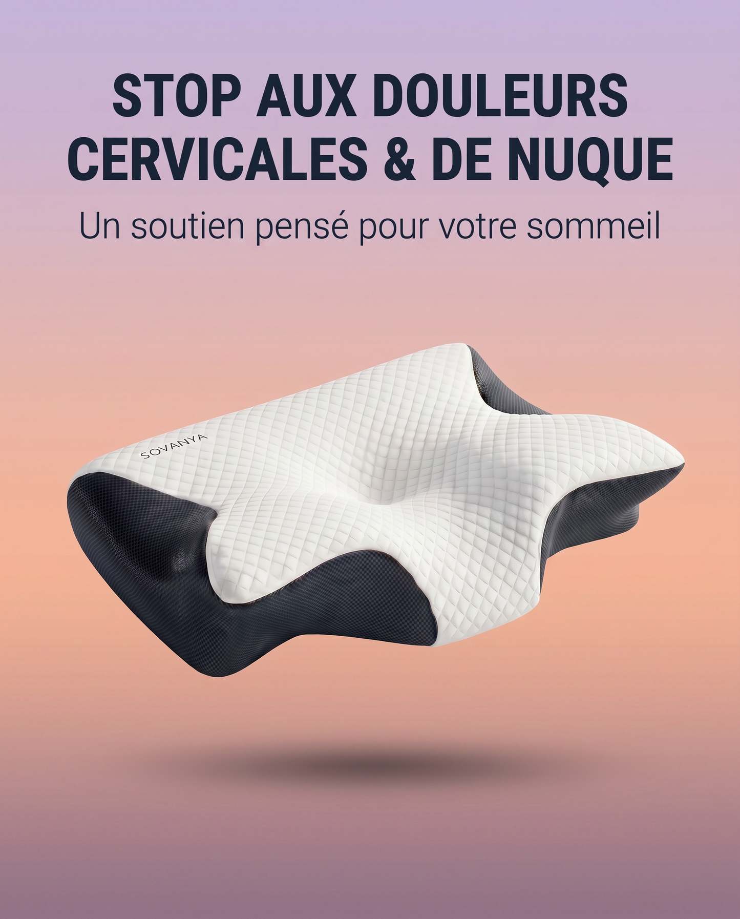 Le Coussin SOVANYA®